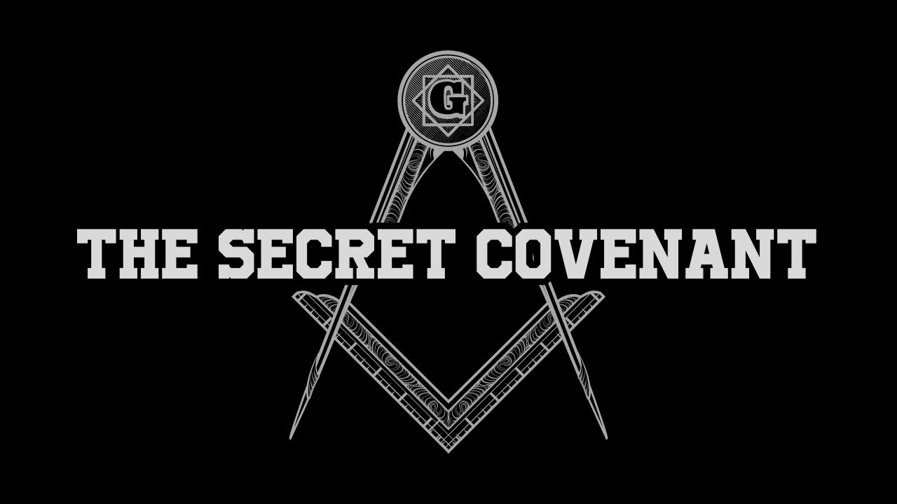 THE SECRET COVENANT OF THE ILLUMINATI EXPOSED - FREEMASON LAW