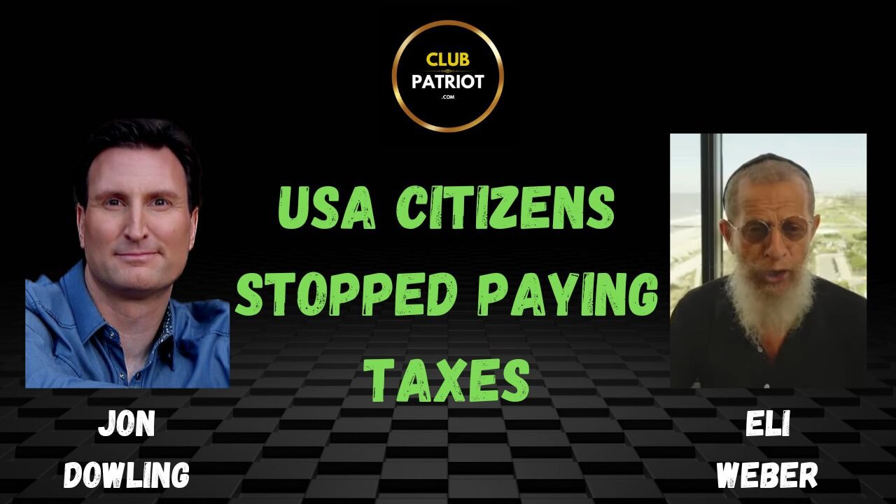 Jon Dowling & Eli Weber Discuss USA Citizens Stop Paying Taxes & RV Updates