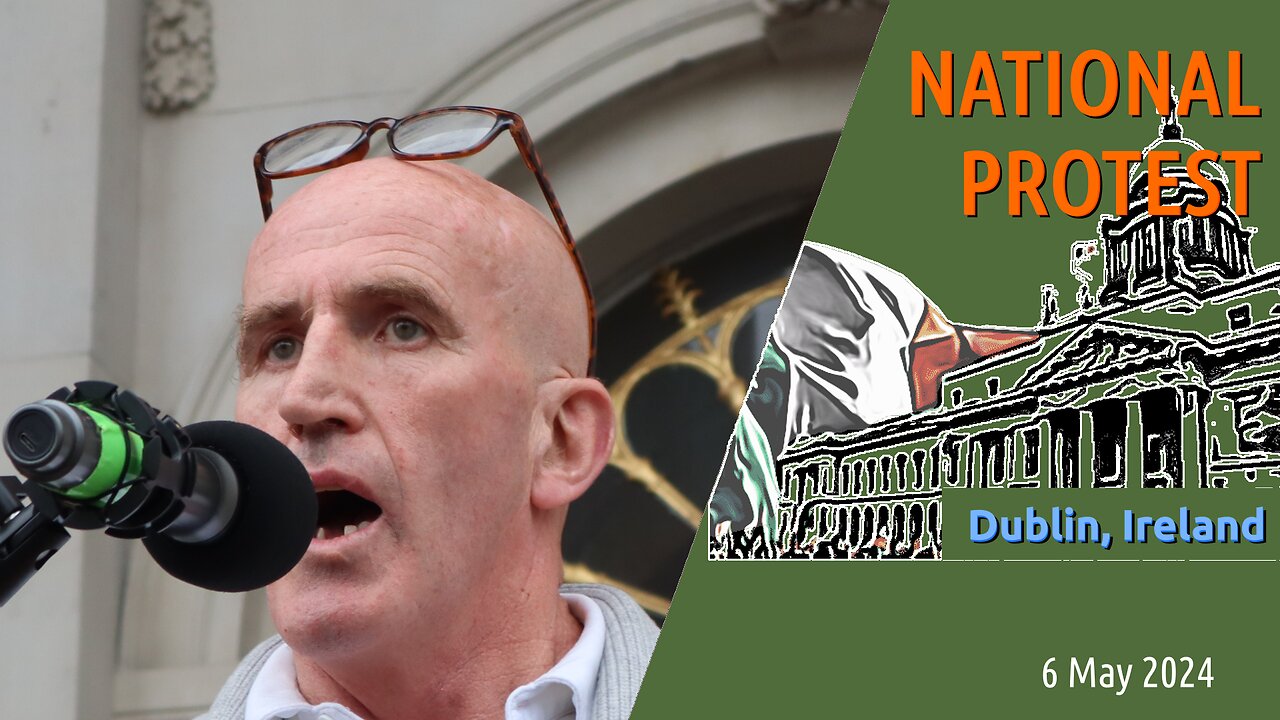 Nationalist Protest in Dublin – A Comprehensive Report on May 6, 2024