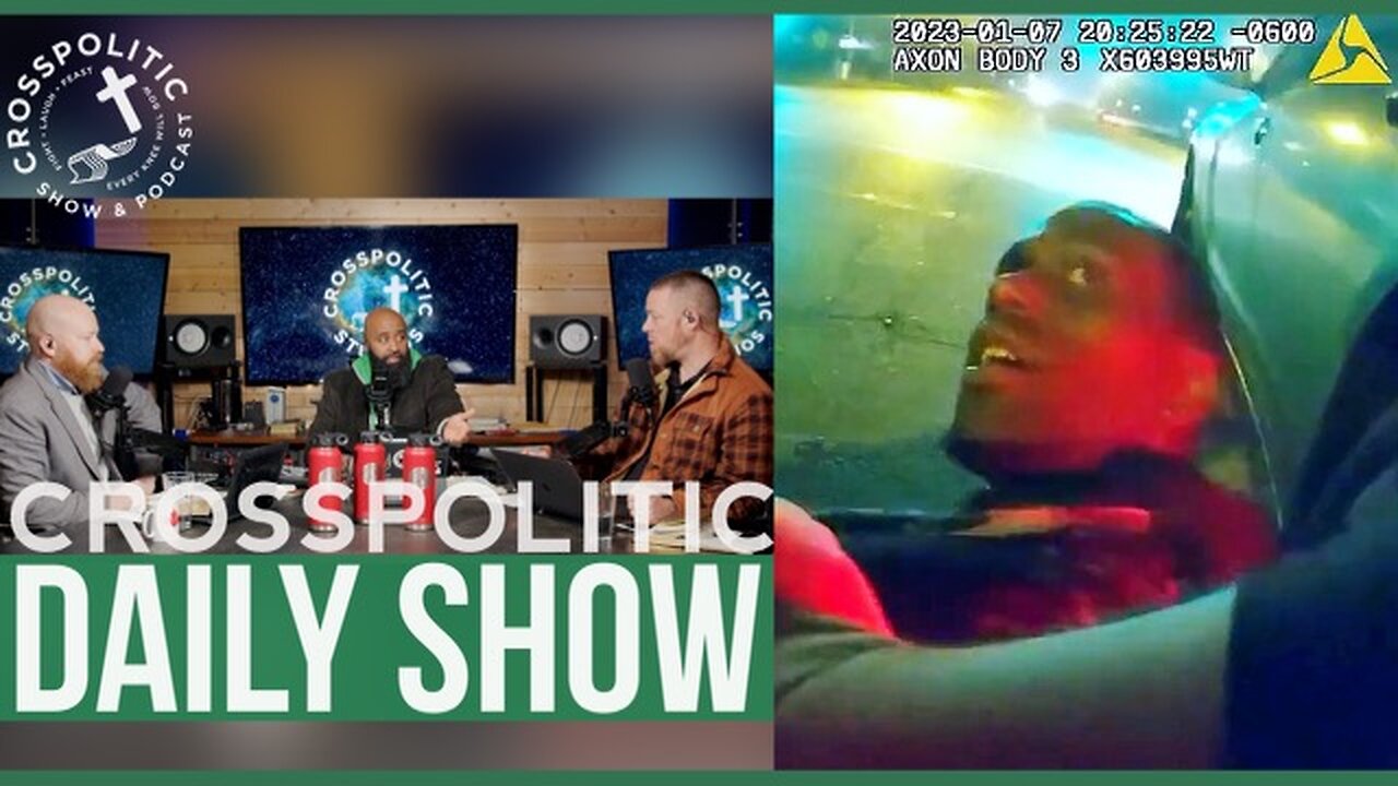 The Beating & Death of Tyre Nichols at the Hands of the Police - Responding w/ Biblical Standards