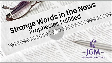 Strange Words In The News - Prophecy Filfilled (CC)
