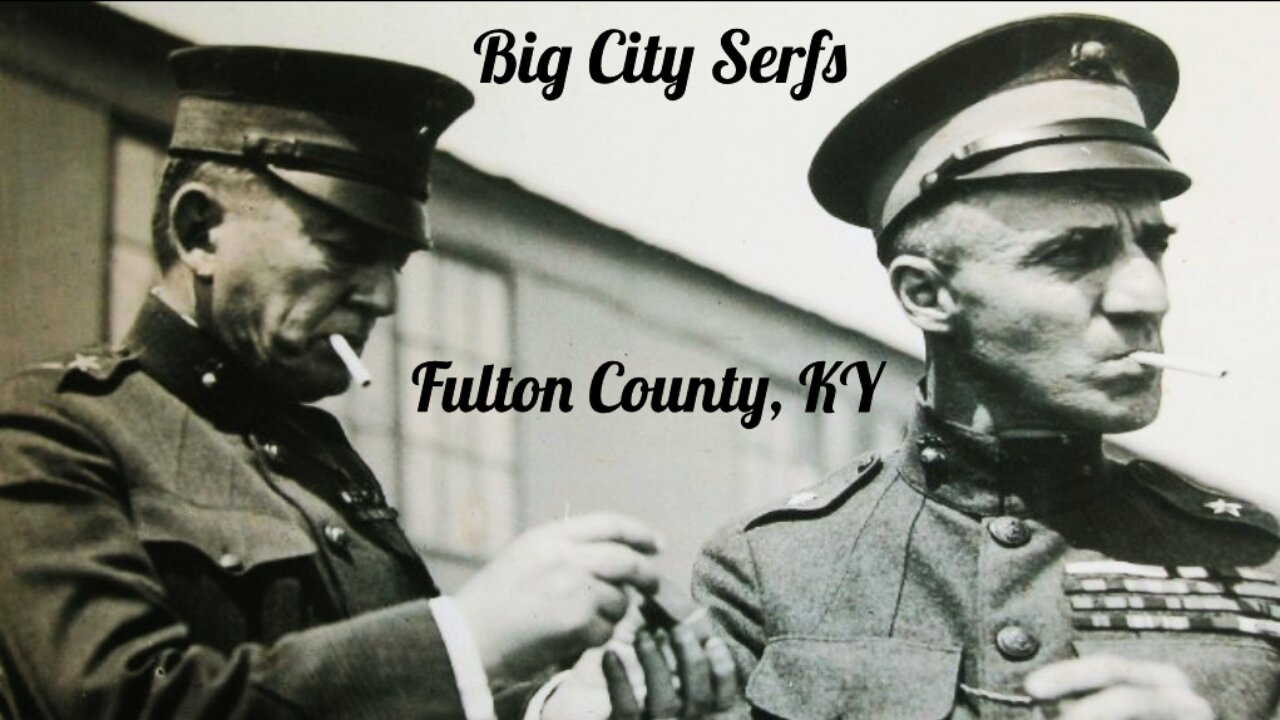 Big City Serfs - Fulton County, KY (Promo)