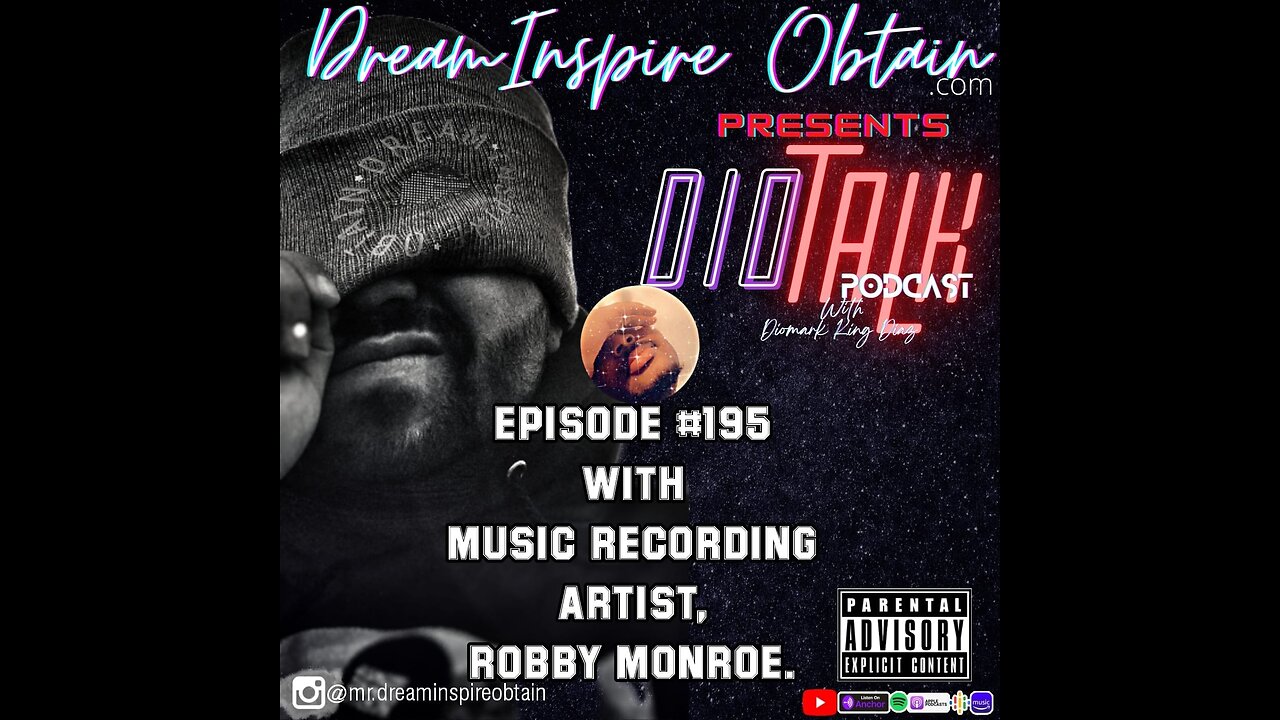 DIOTALK Podcast Episode #195 with Music Recording Artist, Robby Monroe.