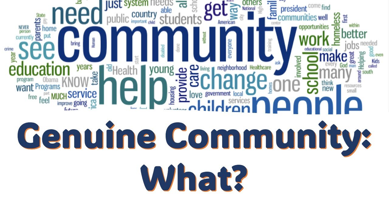 Genuine Community: What?