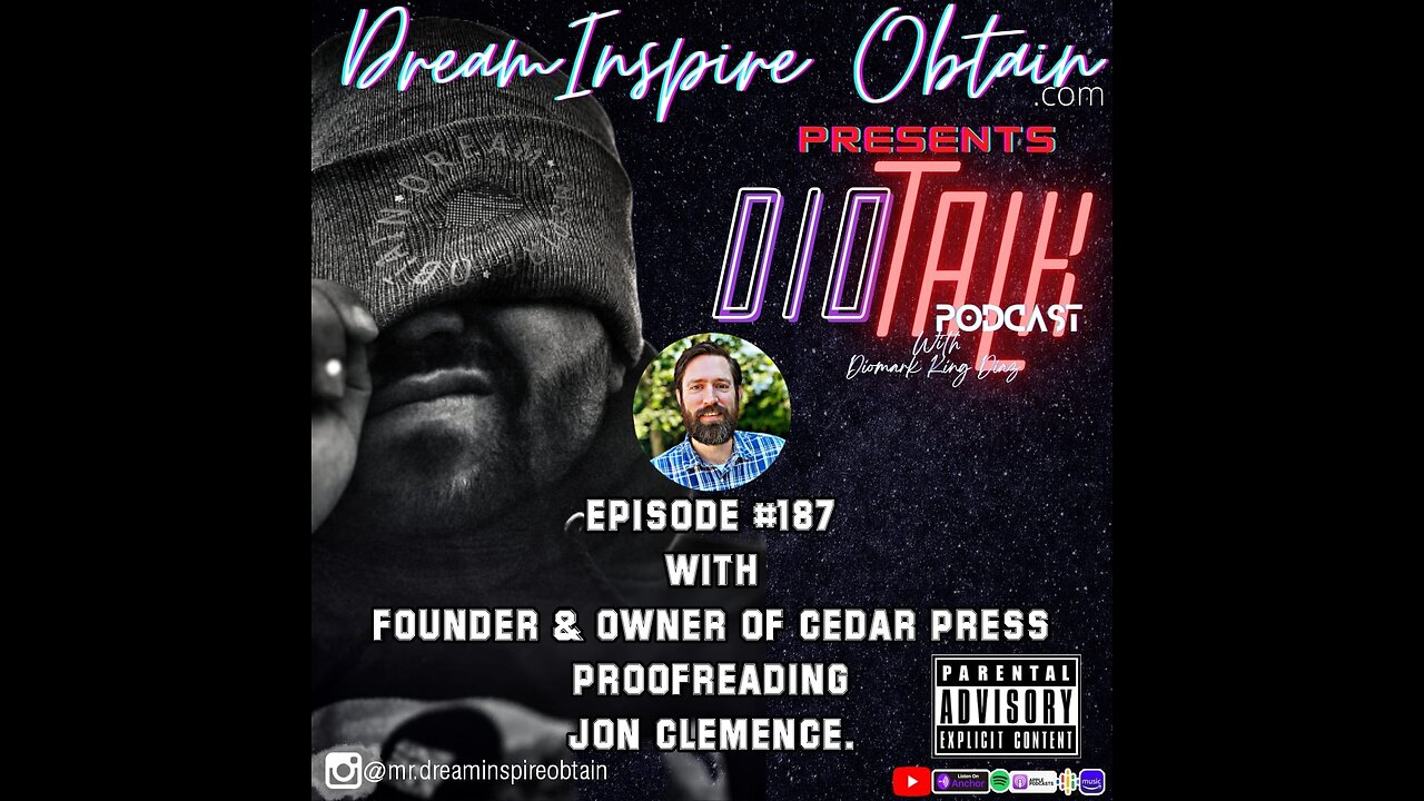 DIOTALK PODCAST EPISODE #187 with Founder & Owner of Cedar Press Proofreading Jon Clemence.