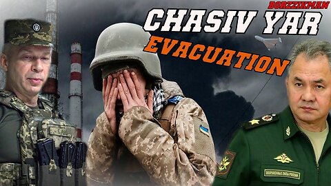 Ukrainian Army Announced Forced Evacuation In Chasiv Yar Amid The Approach Of Russian Paratroopers