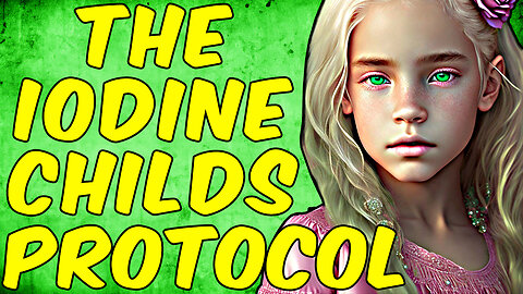 The Iodine Children’s Protocol