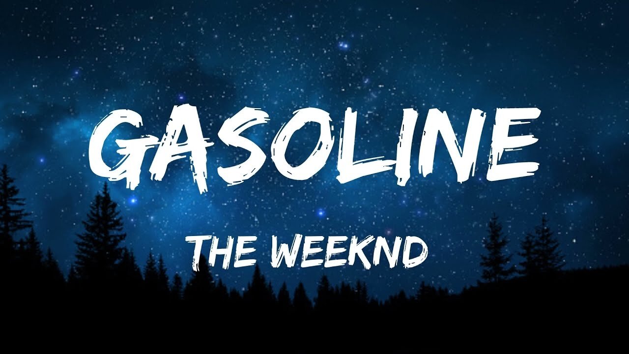 The Weeknd - GASOLINE (Lyrics)