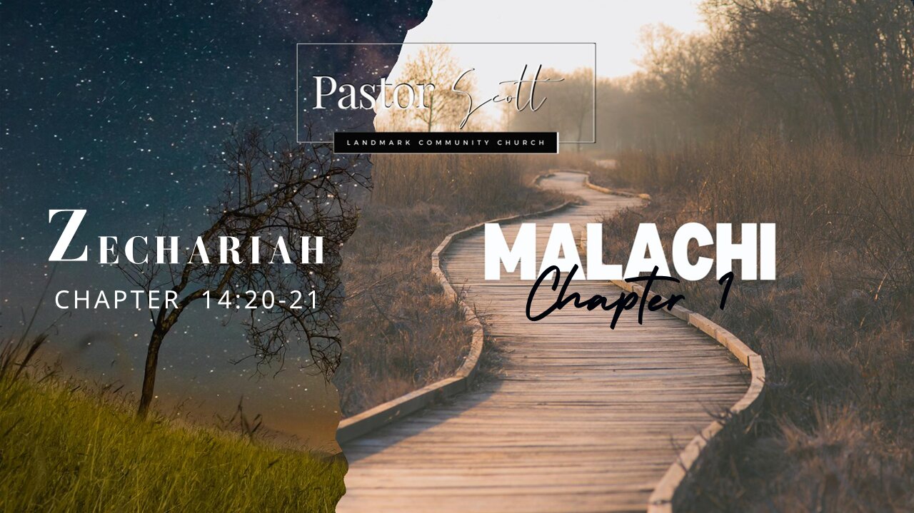 Zechariah 14:20-21 & Malachi 1