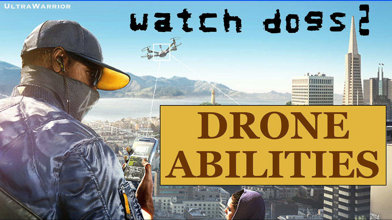 TOP QUADCOPTER DRONE FEATURES IN WATCH DOGS 2