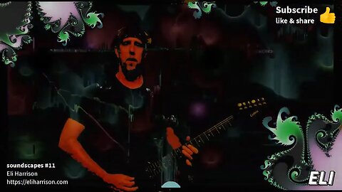 Eli Harrison - Soundscapes #11