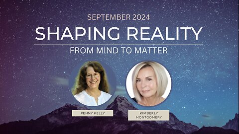 Shaping Reality | Penney Kelly September 2024