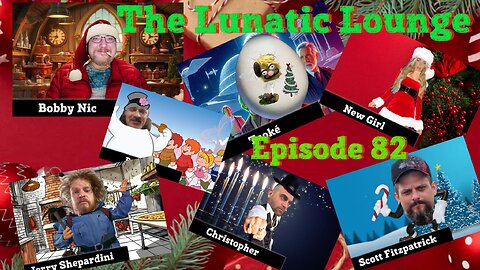 The Lunatic Lounge: Episode 82