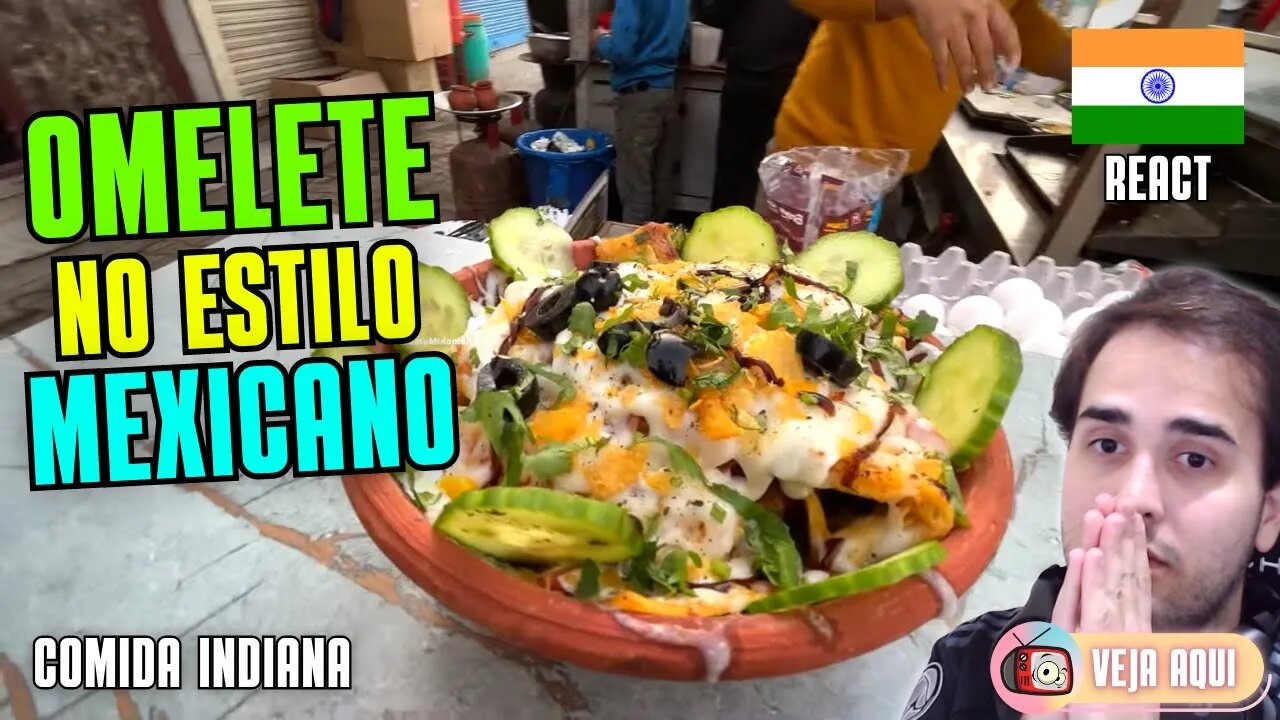 SIM, ACREDITE: ISSO É OMELETE! Reagindo a COMIDAS DE RUA INDIANAS | Veja Aqui Reacts