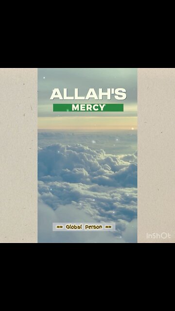 Allah’s Mercy