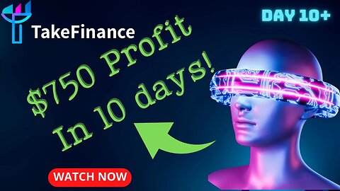 Take Finance Day 10 | Insane $750 Within 10 Days 🤯🤯🤯