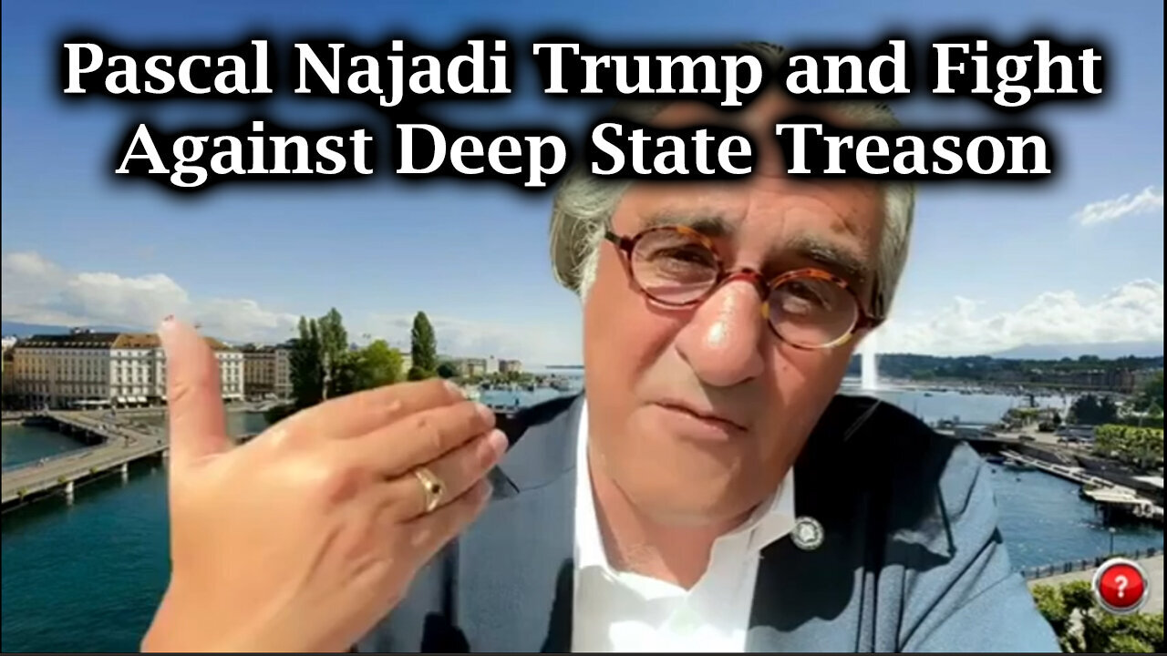 Pascal Najadi Trump and Fight Against Deep State Treason.