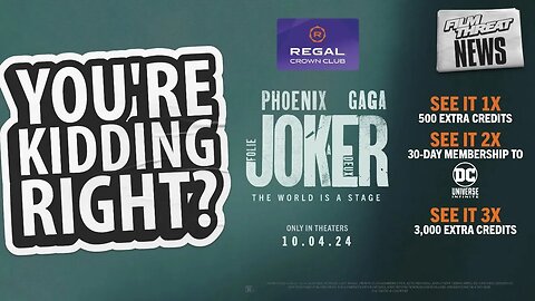 REGAL IS BRIBING YOU TO SEE JOKER 2 | Film Threat News