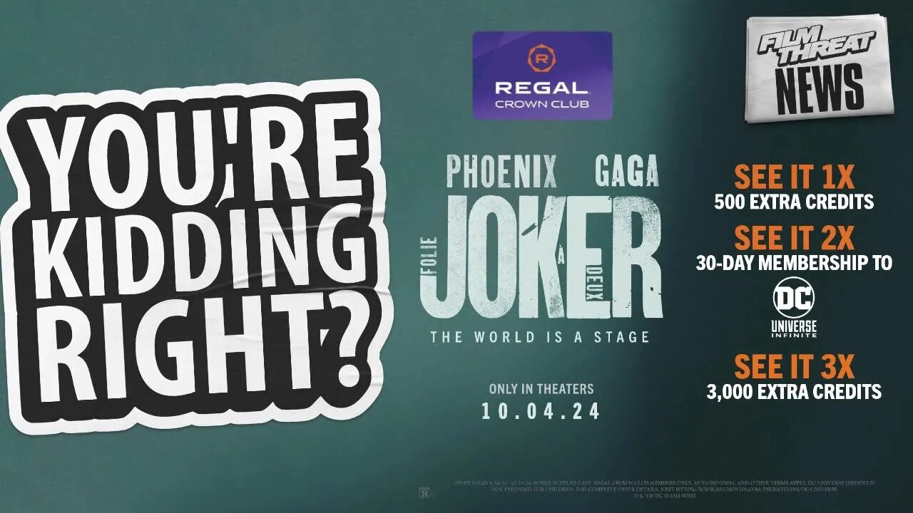 REGAL IS BRIBING YOU TO SEE JOKER 2 | Film Threat News