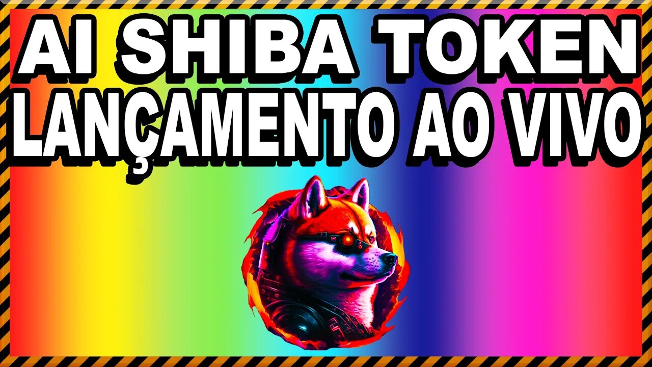 Cópia de LANÇAMENTO AI SHIBA TOKEN AO VIVO