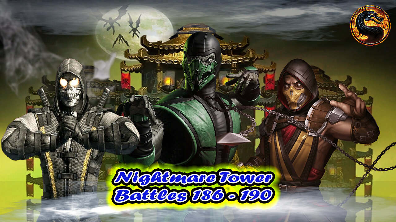 Nightmare Tower Battles 186 - 190 [ Mortal Kombat ]