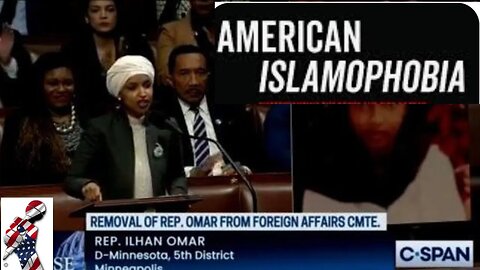 Republicans REMOVAL of Ilhan Omar from the committee is based on bigotry