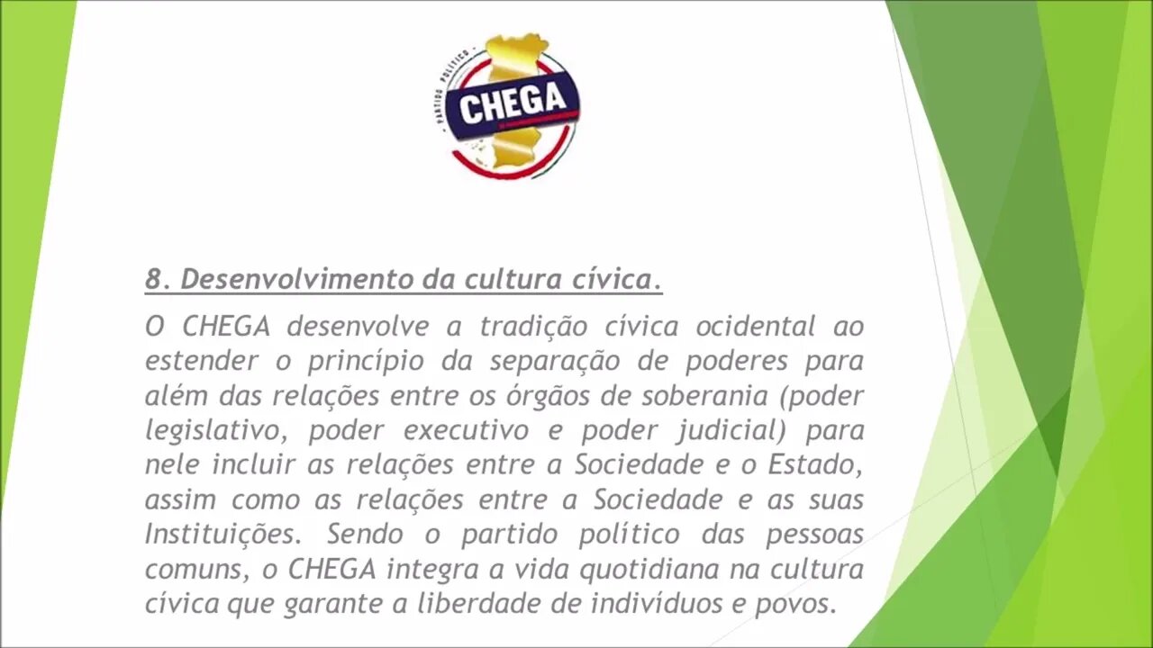 8 O Chega ponto por ponto.