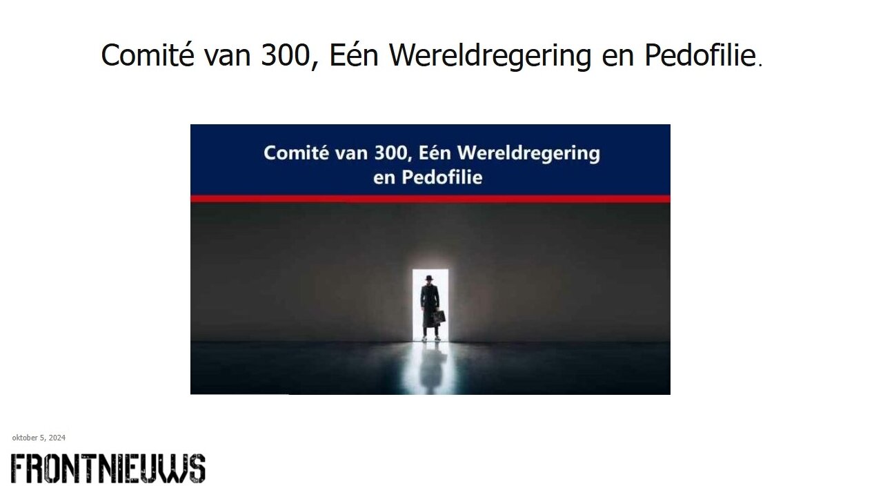 Comité van 300, Eén Wereldregering en Pedofilie.