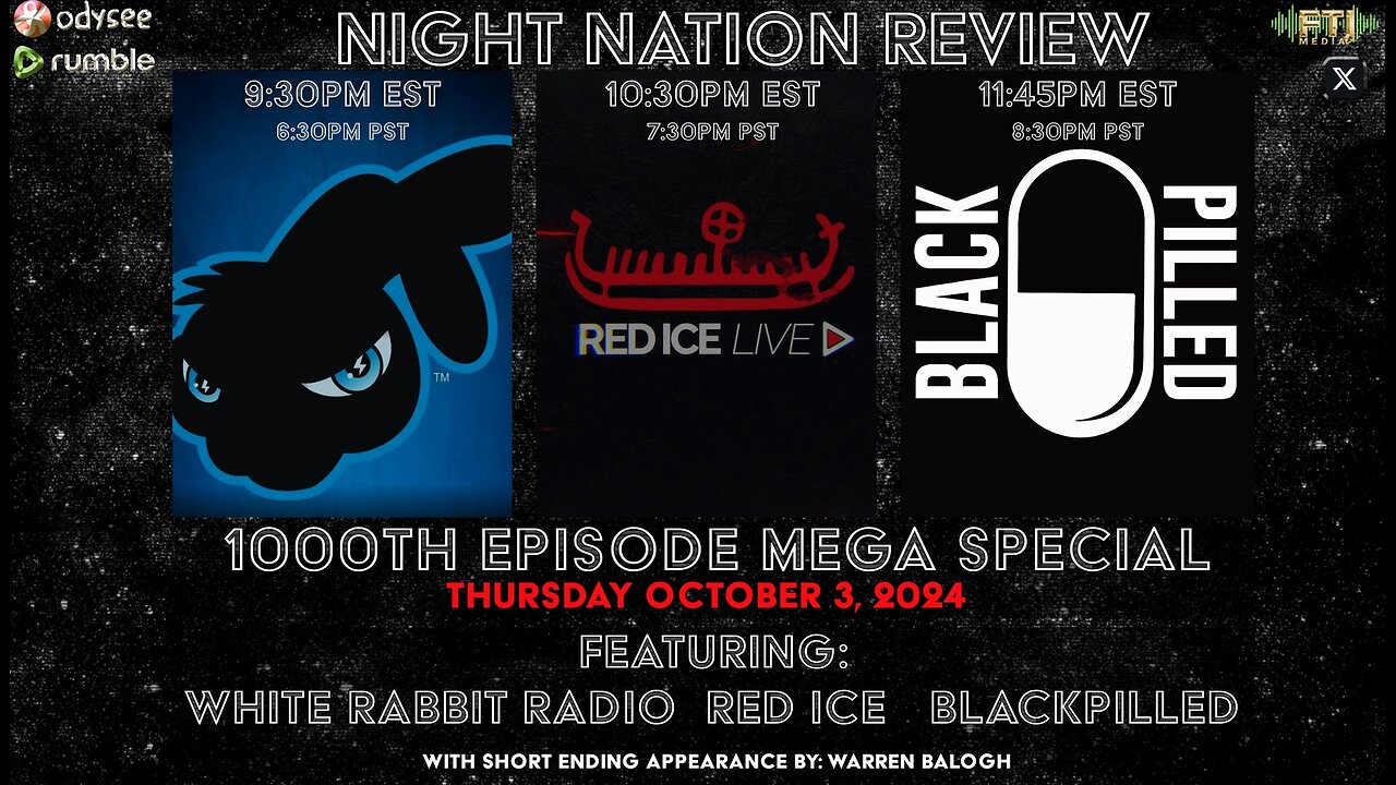 NNR ֍ EPISODE 1000 SPECIAL! ֍ FEATURING SPECIAL GUESTS: WHITE RABBIT RADIO, RED ICE TV, BLACKPILLED, AND WARREN BALOGH