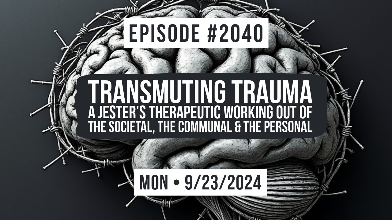 Owen Benjamin | #2040 Transmuting Trauma - A Jester's Therapeutic Working Out Of The Societal, The Communal & The Personal