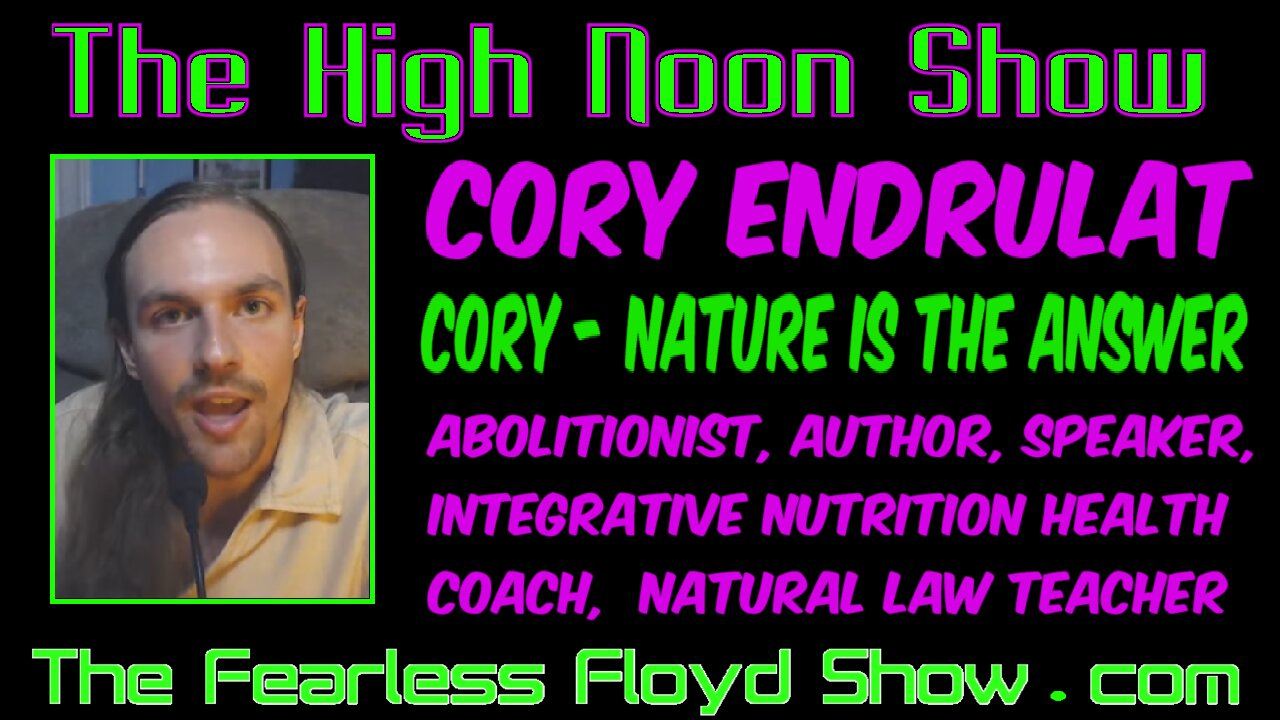 Cory Endrulat: Abolitionist-Author-INutrition/Health/Natural Law Coach