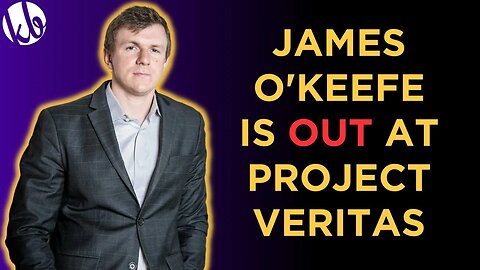 BREAKING: James O'Keefe OUT, hostile takeover at Project Veritas