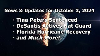 Injustice! Tina Peters Sentenced! Ron DeSantis Calls in National Guard, and More!