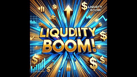 Market Liquidity Boom is Here!