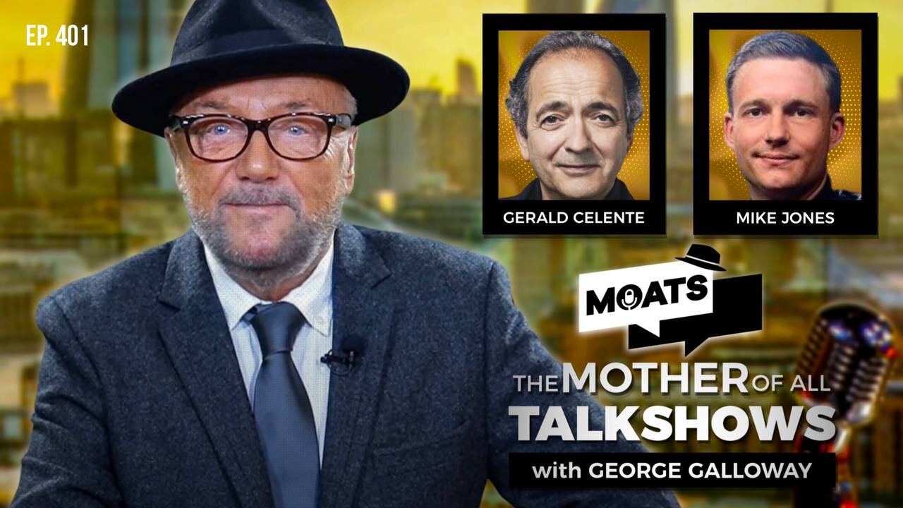 VIVE LA RÉVOLUTION - MOATS with George Galloway - EP 401