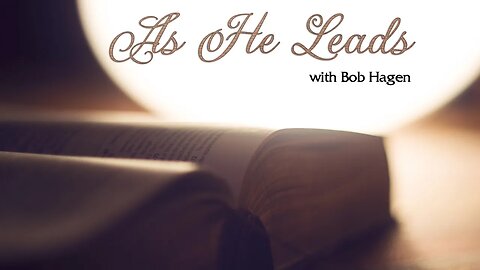 As He Leads: The Power of Prayer