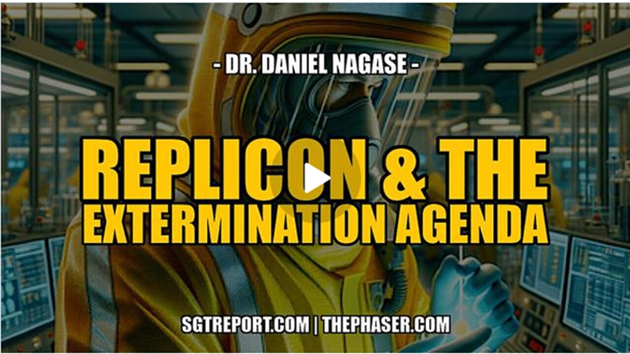 REPLICON VAX |THE EXTERMINATION AGENDA |Dr. Daniel Nagase