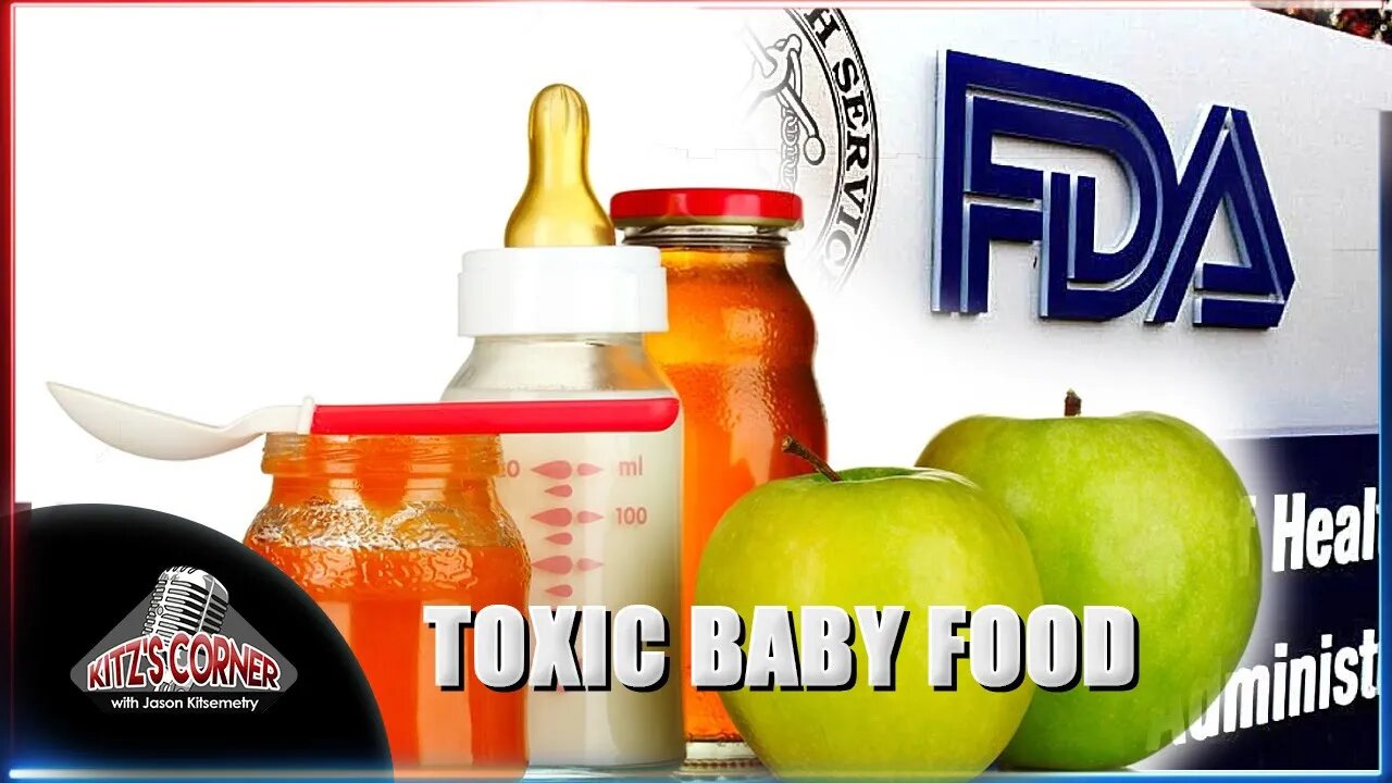 Huge Amounts of Lead found in Baby Food, FDA "tries" to reduce it.