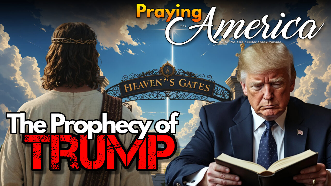 The Biblical Prophecy of Trump | Praying for America - 11/26/24