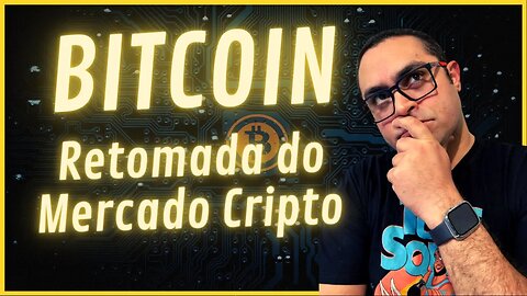 Retomada do Mercado Cripto