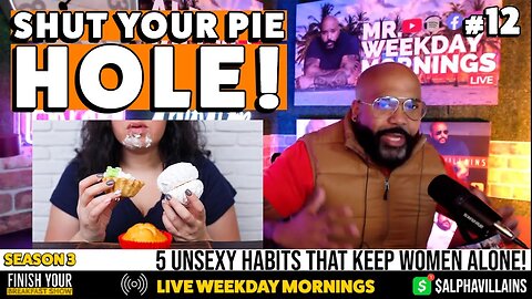 5 Unsexy Habits That Are Keeping You Alone | Finish Your Breakfast Show