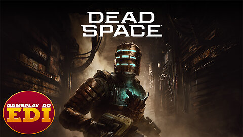 DEAD SPACE REMAKE || PARTE 1