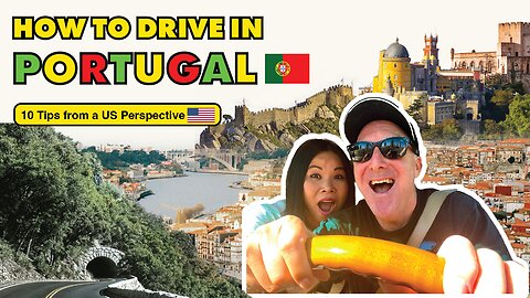 DRIVING IN PORTUGAL; TOP 10 TIPS
