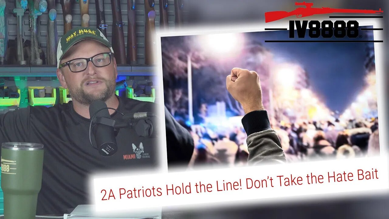 2A Patriots Hold The Line! Don't Take the Hate Bait