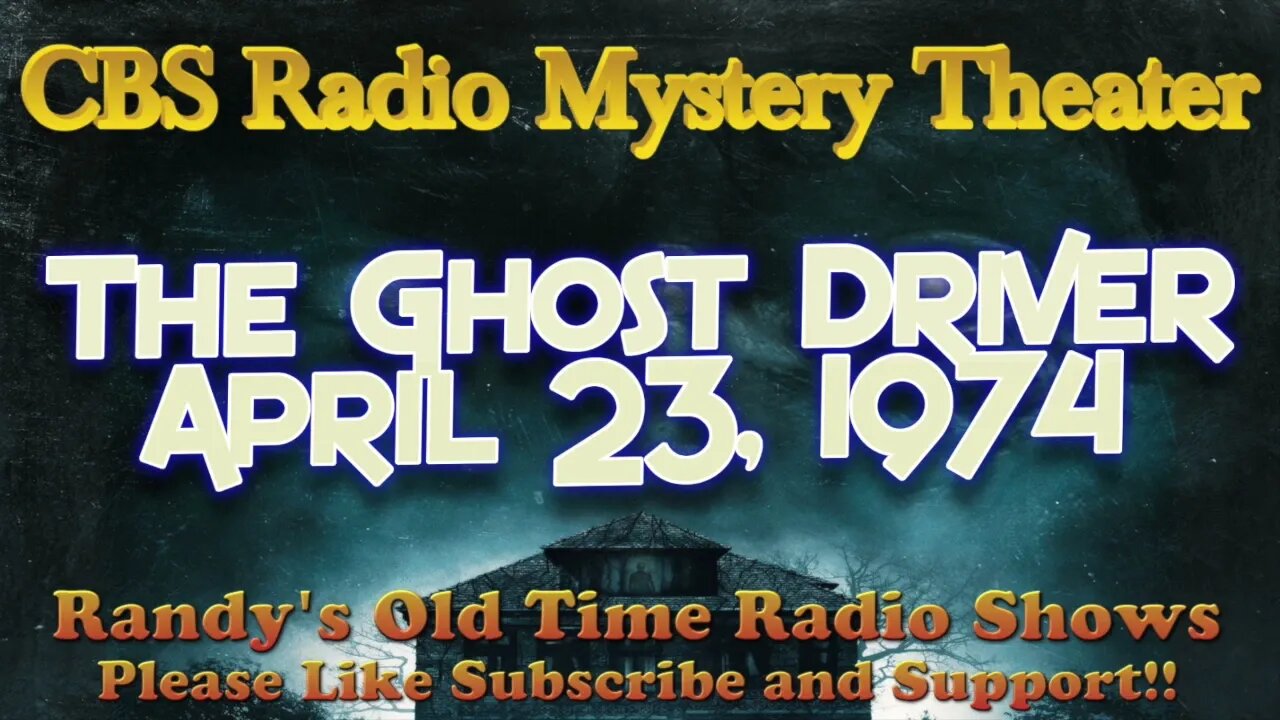 CBS Radio Mystery Theater The Ghost Driver April 23, 1974