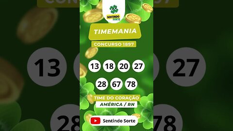 🍀 Resultado TIMEMANIA 1897 | Sentindo Sorte #shorts