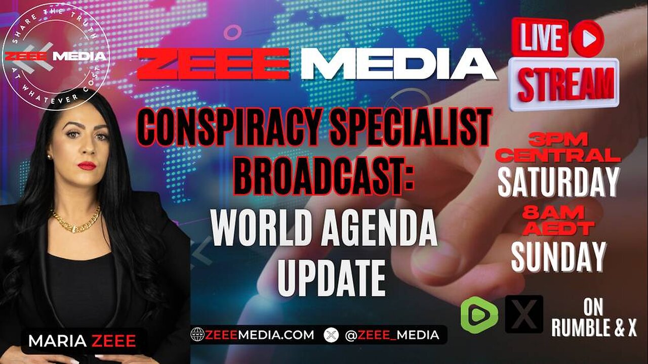 CONSPIRACY SPECIALIST BROADCAST: World Agenda Update - Maria Zeee