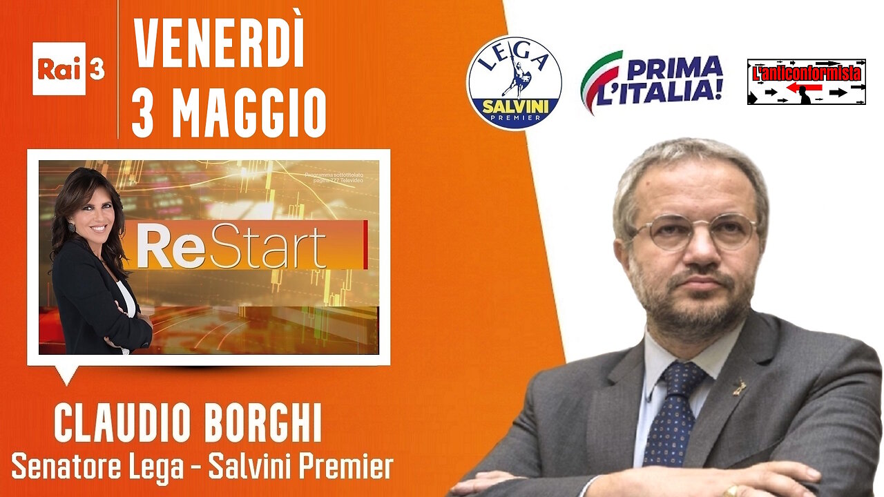 🔴 Interventi del Sen. Claudio Borghi ospite a "ReStart" (03/05/2024).