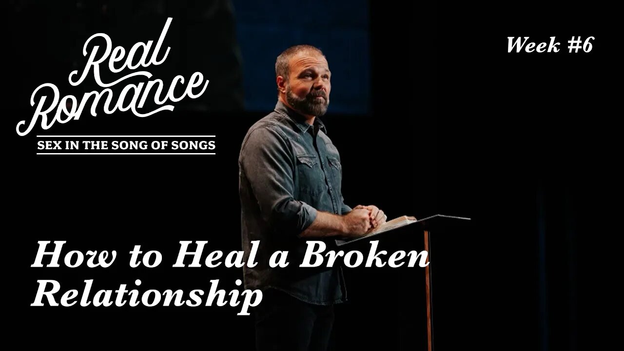 How to Heal a Broken Relationship | Pastor Mark Driscoll