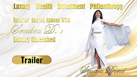Send'Or Sacred Spaces With Sendra D. Luxury Unleashed